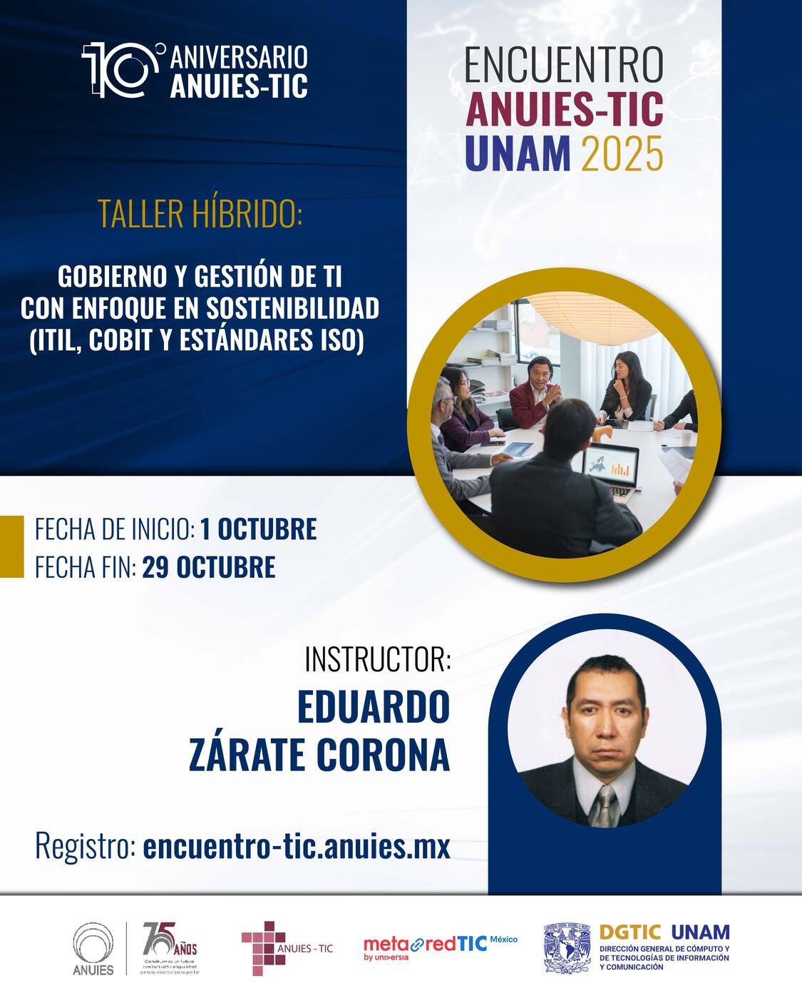 Banner del taller Gobierno y Gestión de TI con enfoque en sostenibilidad, impartido por Eduardo Zárate Corona, parte del Encuentro ANUIES-TIC UNAM 2025